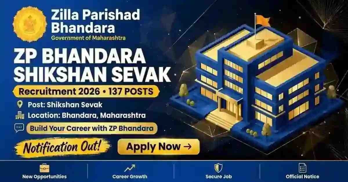 ZP Bhandara Shikshan Sevak Bharti 2026
